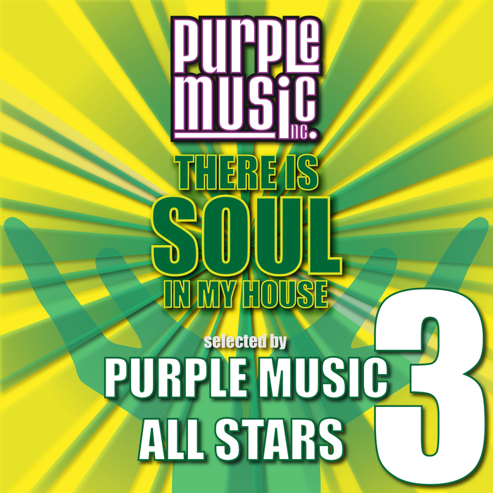 VARIOUS - There Is Soul In My House: Purple Music All-Stars 3