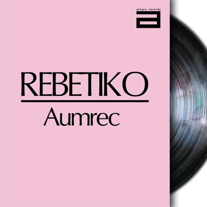 AUMREC - Rebetiko