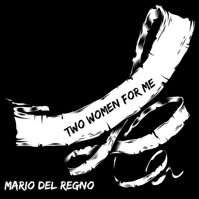 DEL REGNO, Mario - Two Women For Me