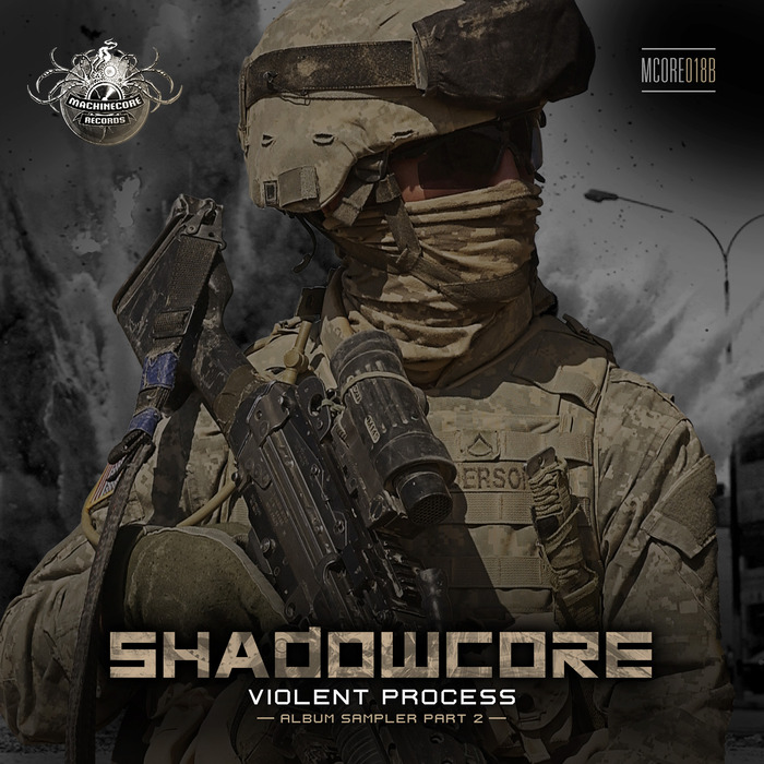 SHADOWCORE - Violent Process (Album Sampler Part 2)