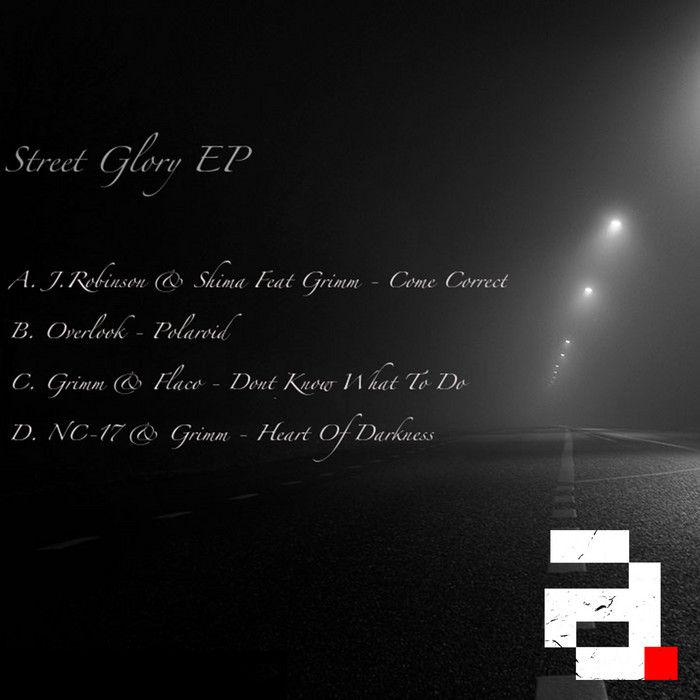JROBINSON/SHIMA/OVERLOOK/GRIMM/FLACO/NC 17 - Street Glory EP