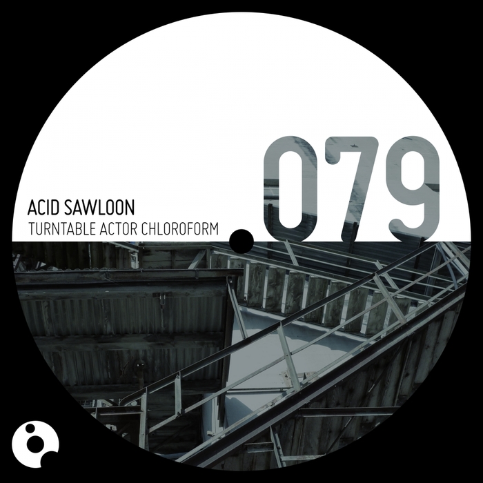 TURNTABLE ACTOR CHLOROFORM - Acid Sawloon