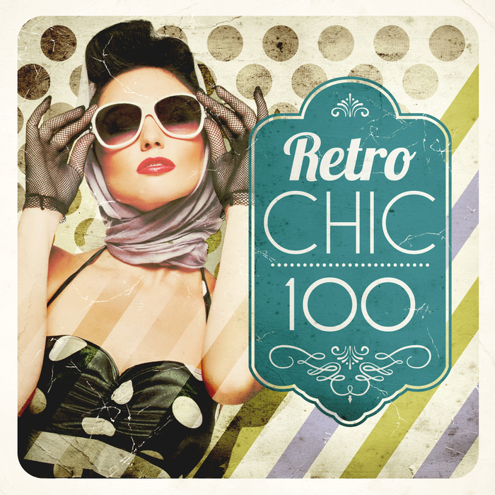 VARIOUS - Retro Chic 100