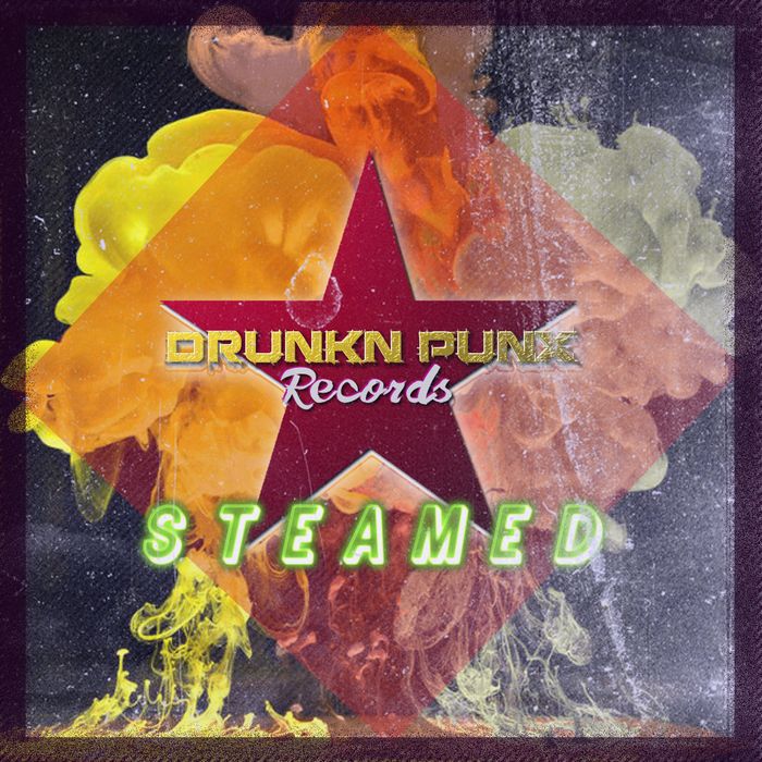 VARIOUS - Drunkn Punx Records: Steamed Vol 1