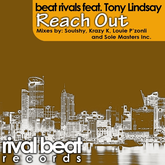 BEAT RIVALS feat TONY LINDSAY - Reach Out