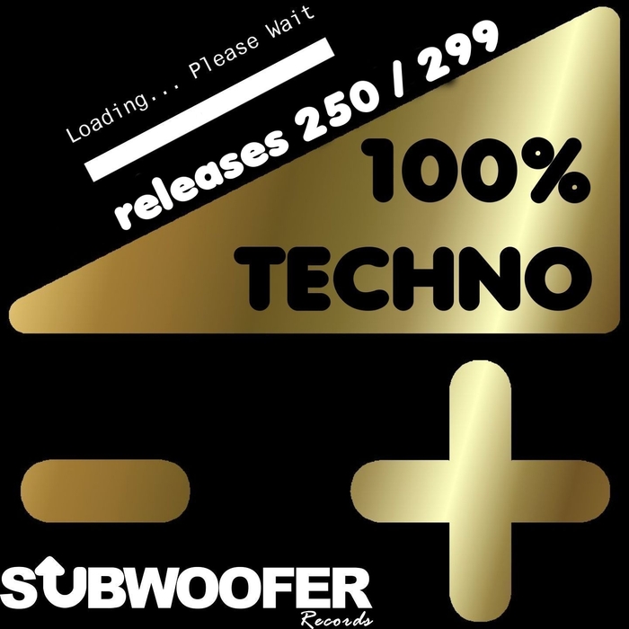 VARIOUS - 100% Techno Subwoofer Records Vol 6 (Releases 250/299)