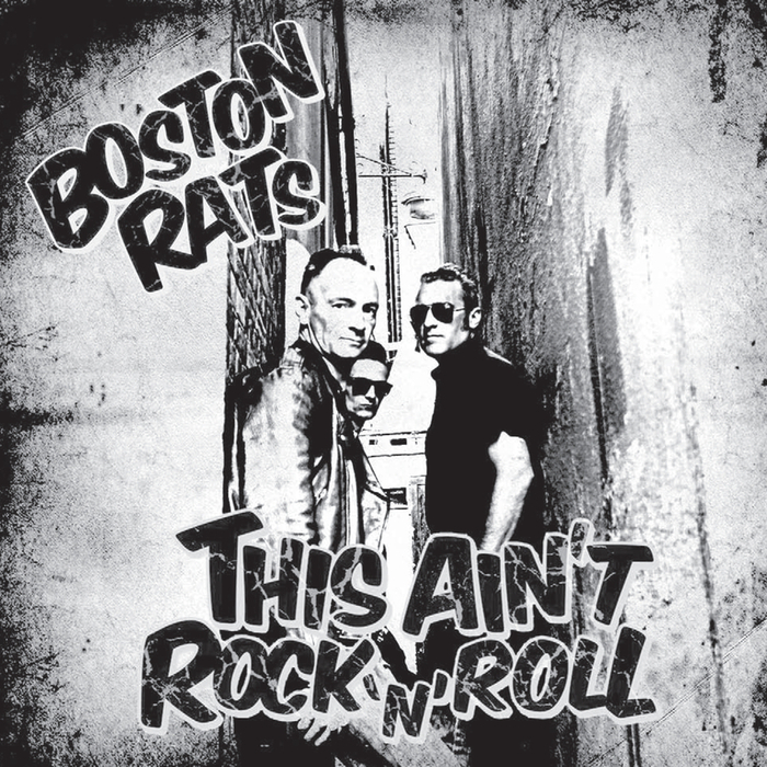 BOSTON RATS - This Ain't Rock N Roll