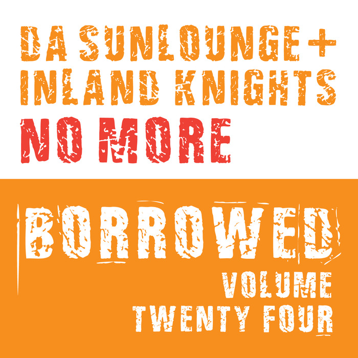 DA SUNLOUNGE/INLAND KNIGHTS - No More