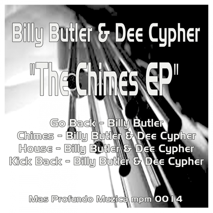 The Chimes EP by Billy Butler/Dee Cypher on MP3, WAV, FLAC, AIFF & ALAC