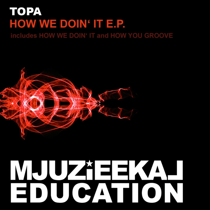TOPA - How We Doin' It EP