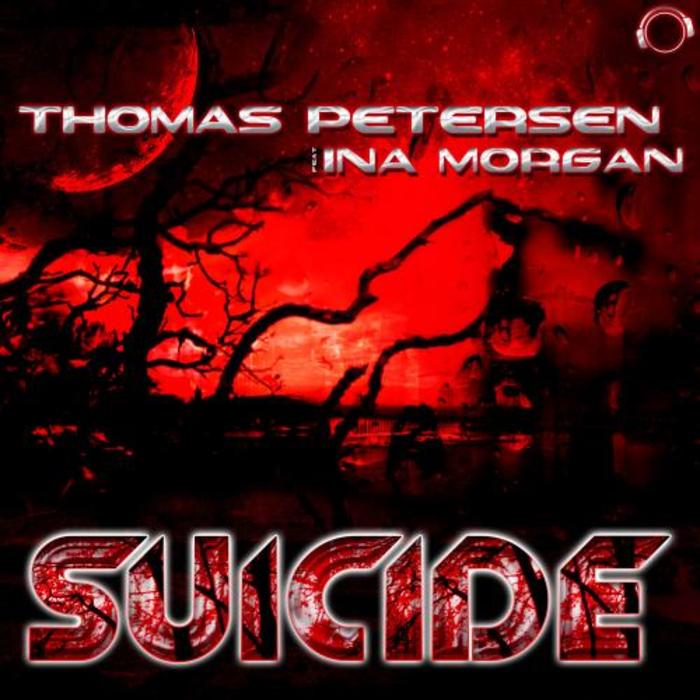 THOMAS PETERSEN feat INA MORGAN - Suicide