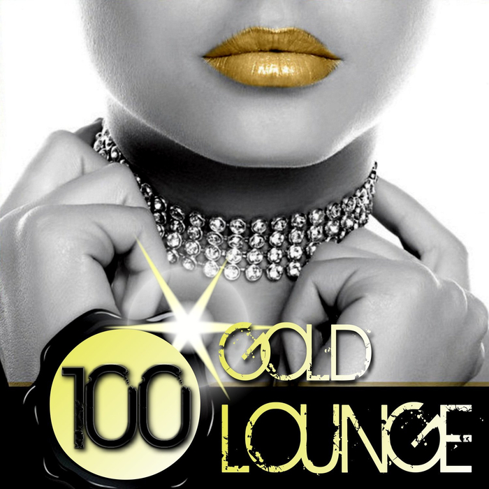 VARIOUS - 100 Gold Lounge