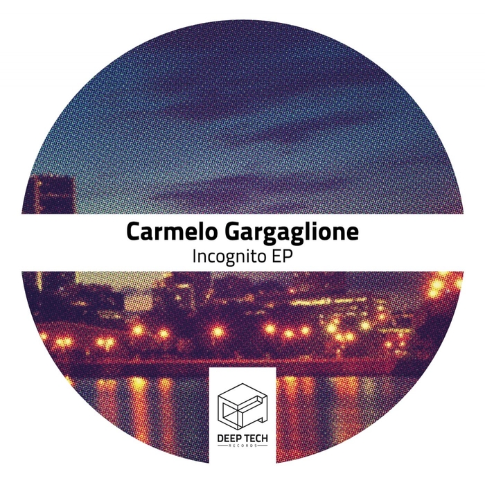 GARGAGLIONE, Carmelo - Incognito EP