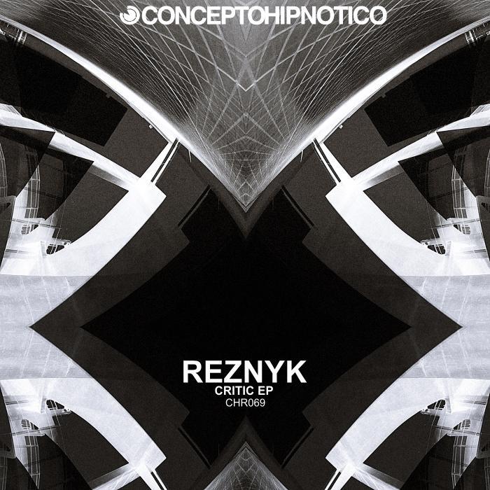 REZNYK - Critic EP