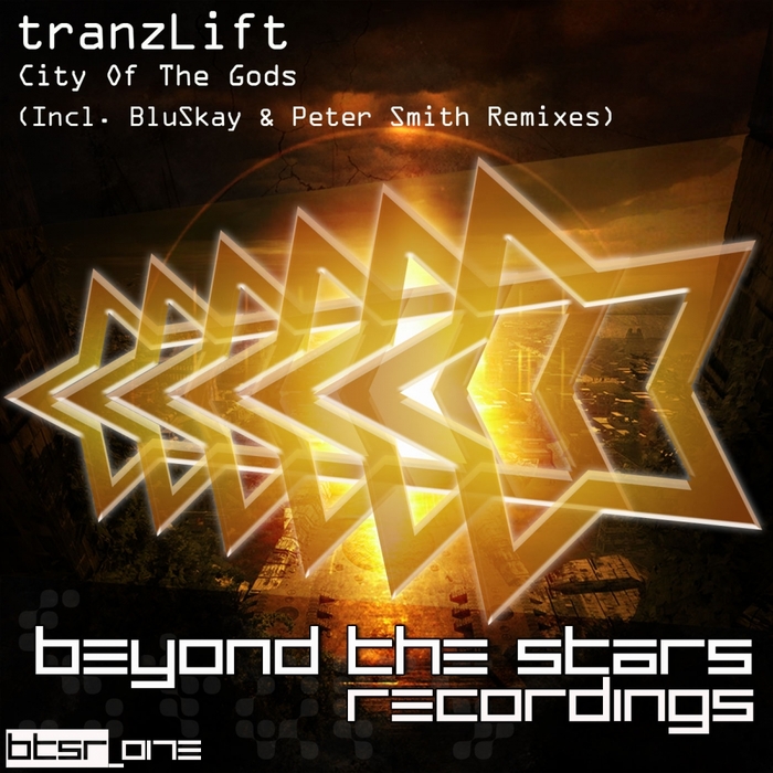 TRANZLIFT - City Of The Gods