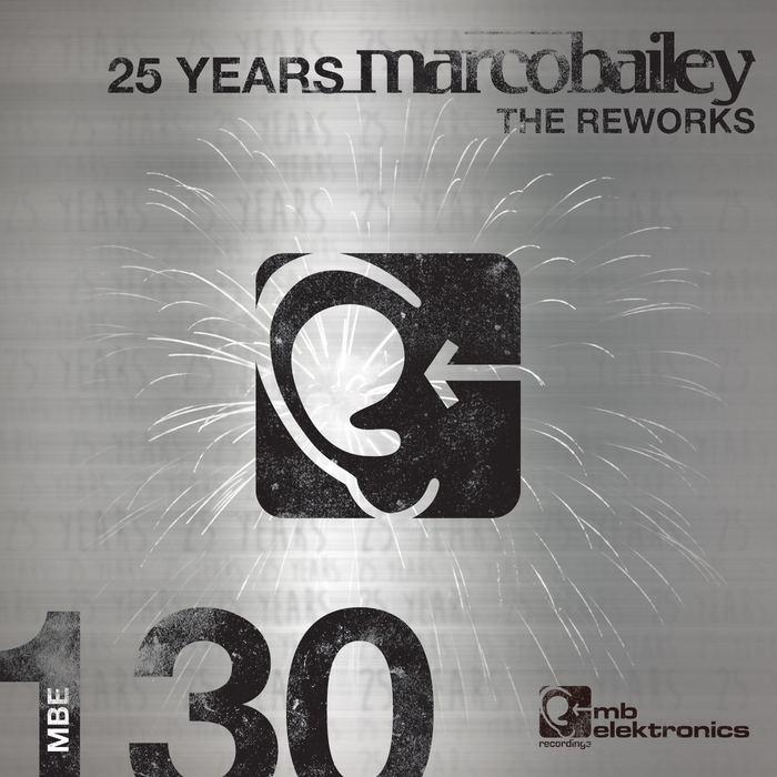BAILEY, Marco - 25 Years (The Reworks)