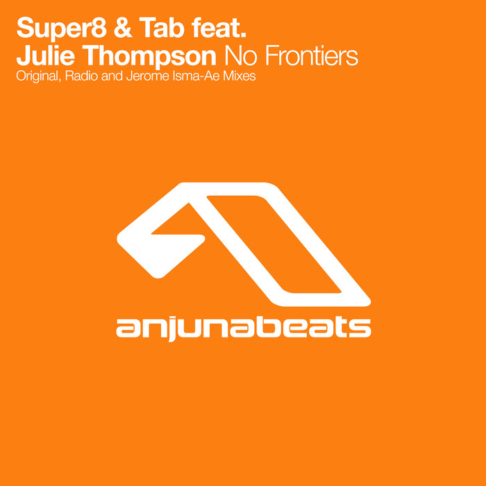 SUPER8 & TAB feat JULIE THOMPSON - No Frontiers