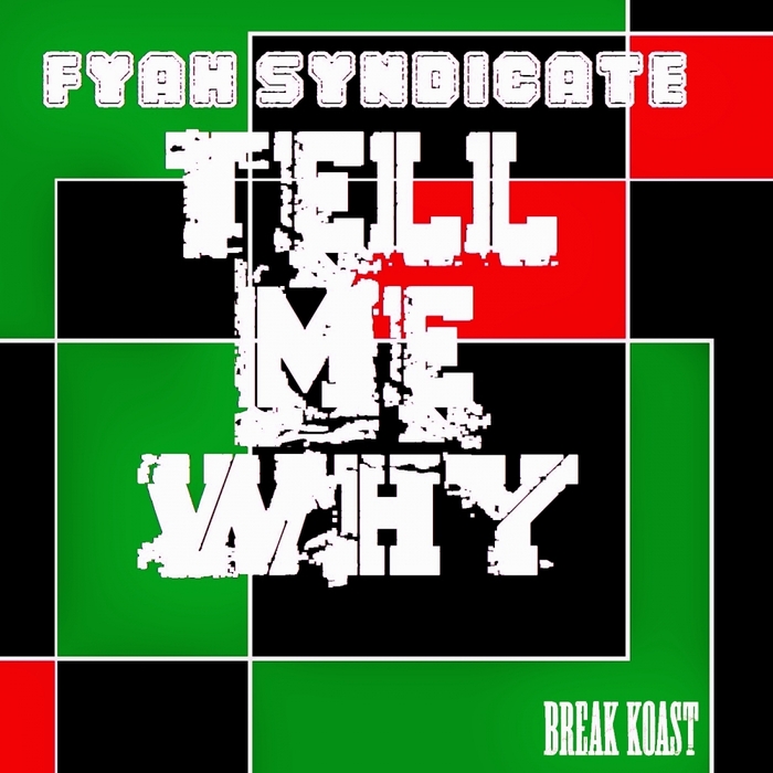 FYAH SYNDICATE feat OBAJAH - Tell Me Why