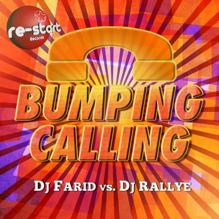 DJ FARID/DJ RALLYE - BUMPING CALLING