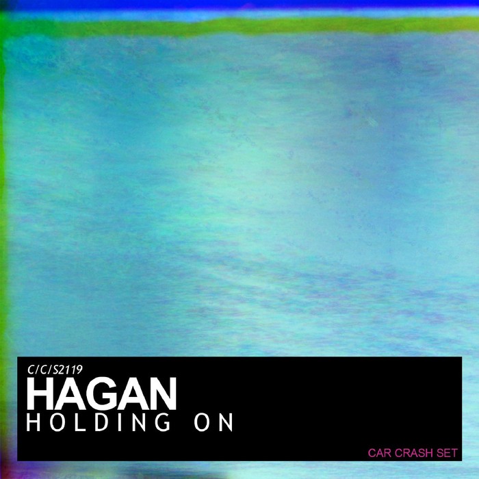 HAGAN - Holding On