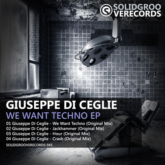 DI CEGLIE, Giuseppe - We Want Techno