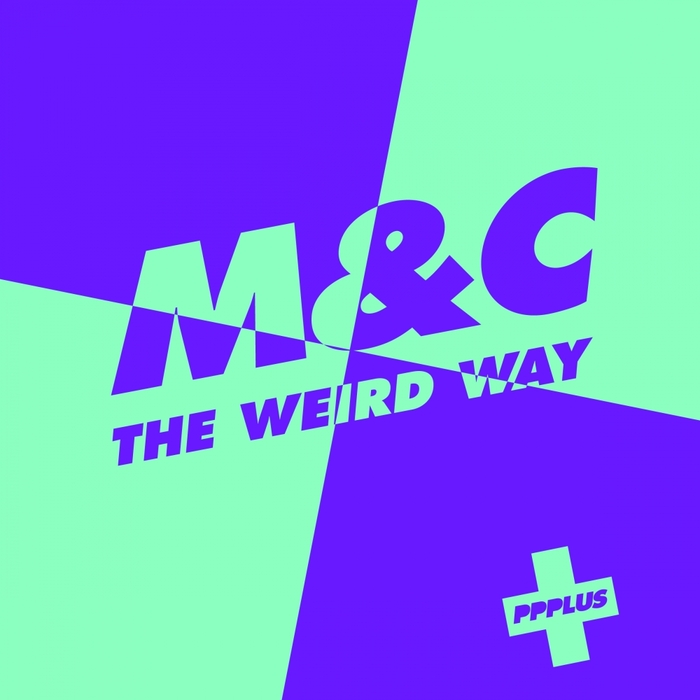 M&C - The Weird Way
