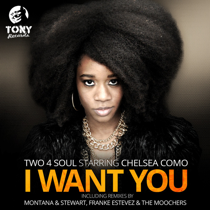 TWO 4 SOUL & CHELSEA COMO - I Want You