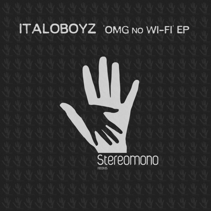 ITALOBOYZ - Omg No Wi-Fi EP