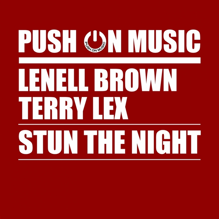 BROWN, Lenell/TERRY LEX - Stun The Night