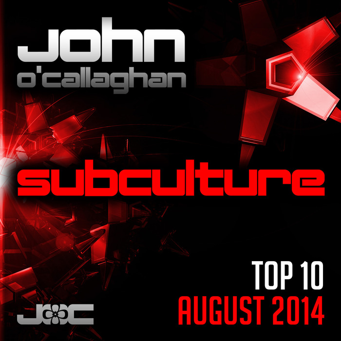 JOHN O'CALLAGHAN/VAIROUS - Subculture Top 10 August 2014