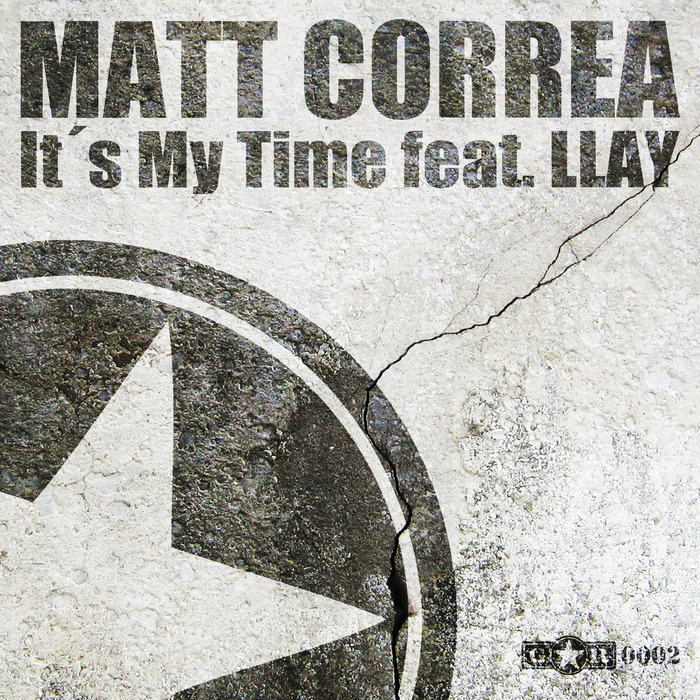 MATT CORREA feat LLAY - It's My Time