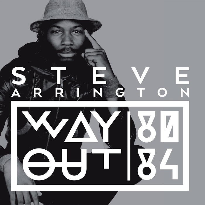 STEVE ARRINGTON - Way Out (80 - 84)