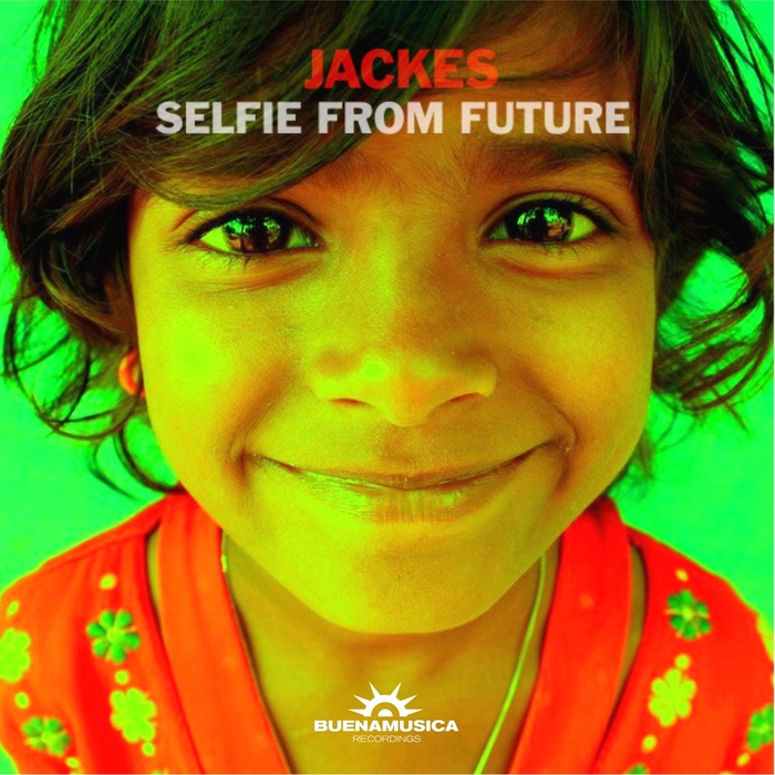 JACKES - Selfie From Future