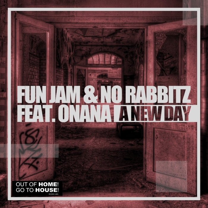 FUN JAM/NO RABBITZ feat ONANA - A New Day