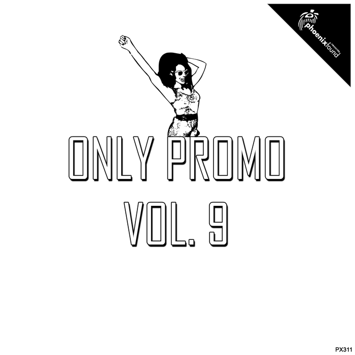 BROOX, Fabio/VIOLAHAITI/FEDERICO EFFE/FRANX/FRENK ALMA/GAE F - Only Promo Vol 9