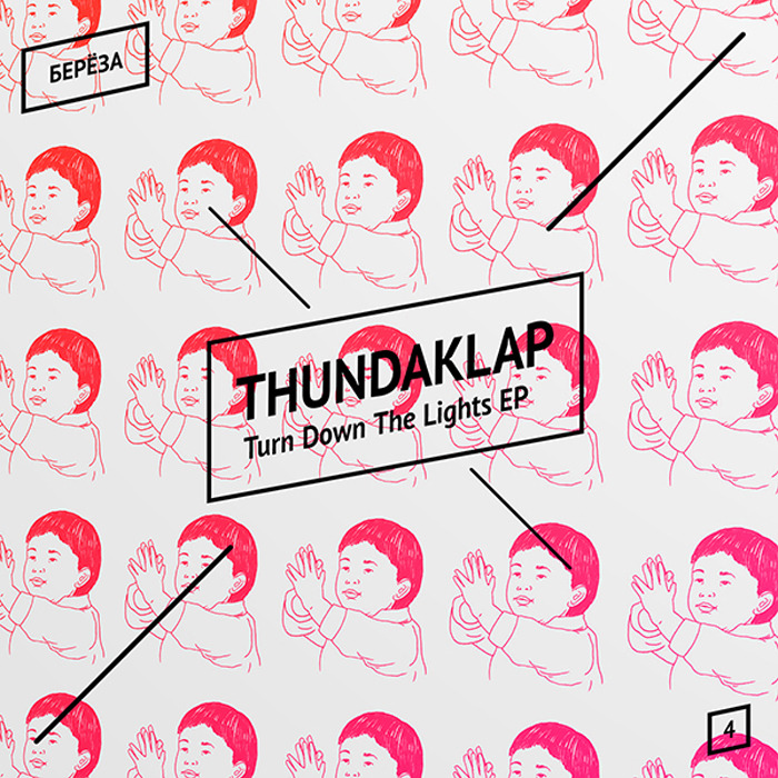 THUNDAKLAP - Turn Down The Lights EP