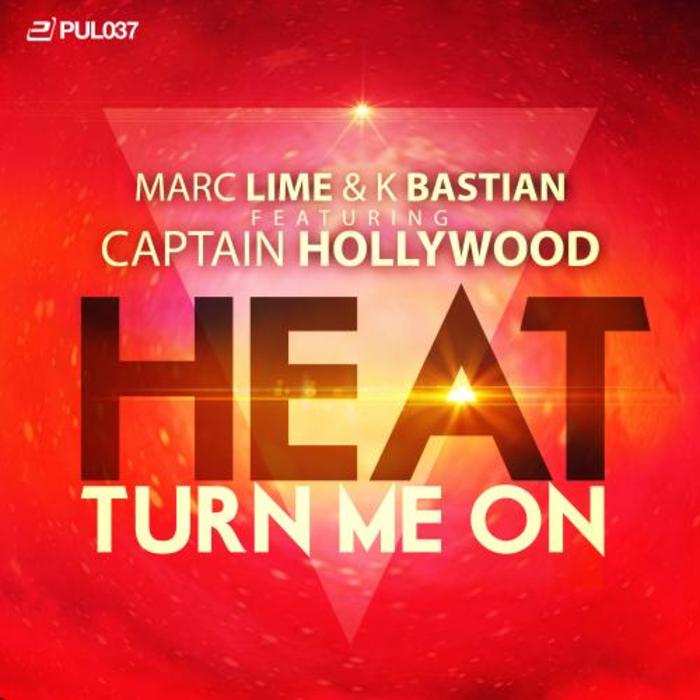 LIME, Marc & K BASTIAN feat CAPTAIN HOLLYWOOD - Heat (Turn Me On)
