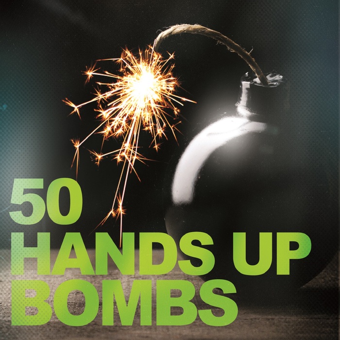 VARIOUS - 50 Hands Up Bombs