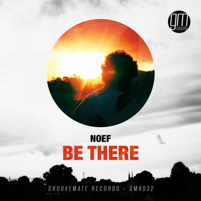 NOEF - Be There