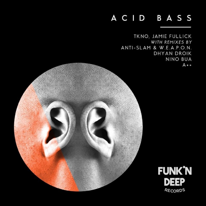 TKNO JAMIE FULLICK - Acid Bass