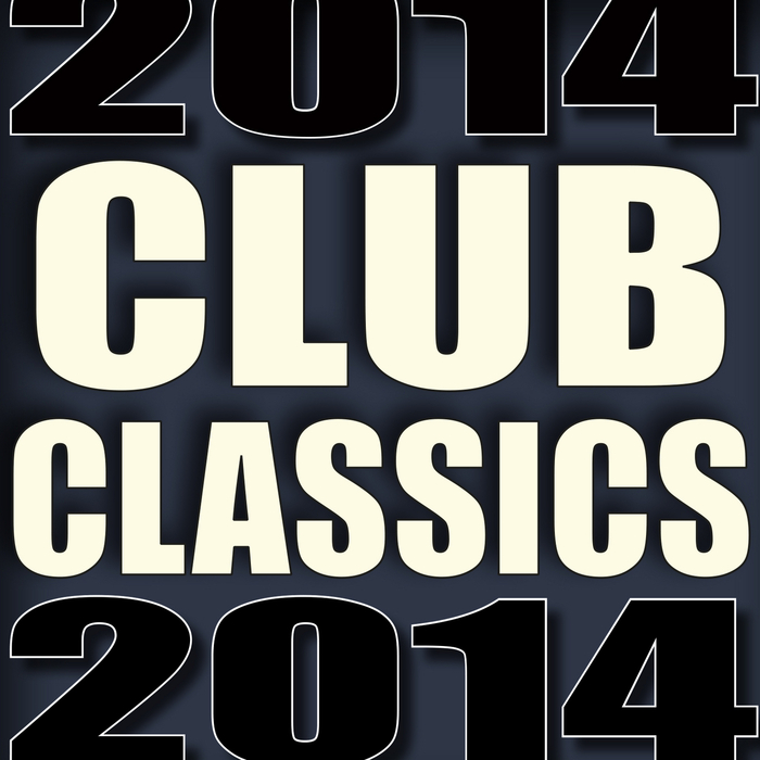 VARIOUS - Club Classics 2014