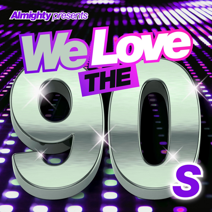 VARIOUS - Almighty Presents We Love The 90s Vol 3