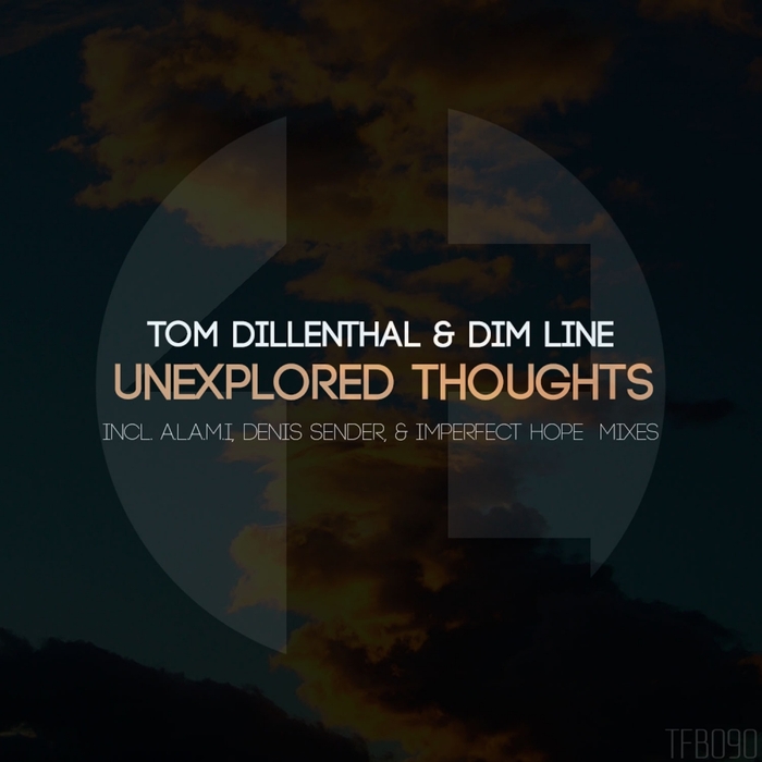 DILLENTHAL, Tom/DIM LINE - Unexplored Thoughts