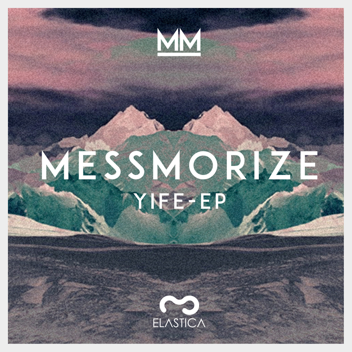 MESSMORIZE - Yife EP