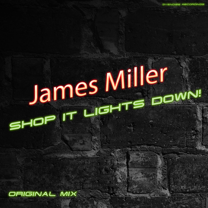 MILLER, James - Shop It Lights Down!