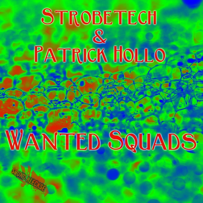 HOLLO, Patrick/STROBETECH - Wanted Squads