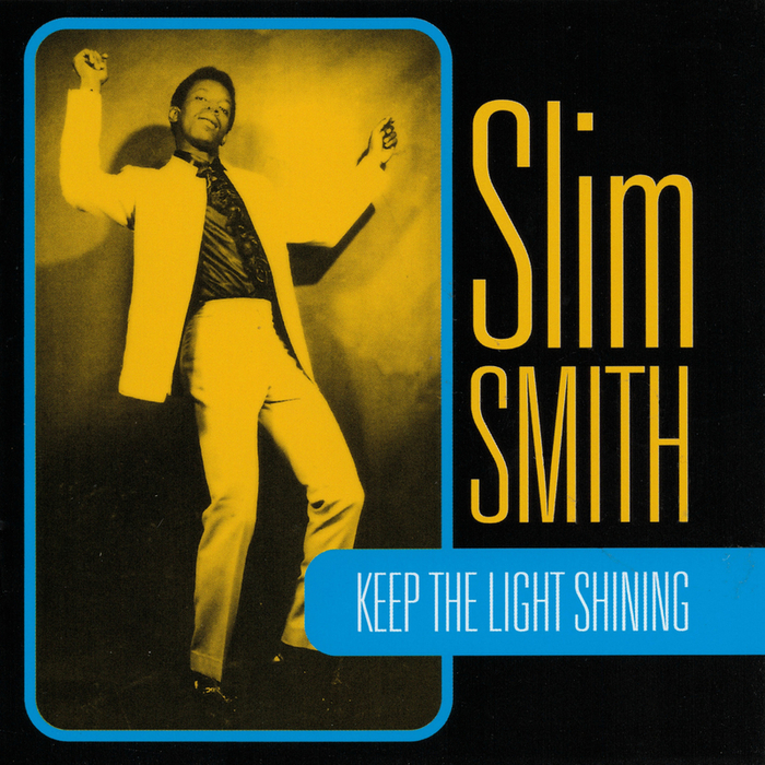 SLIM SMITH - Keep The Light Shining