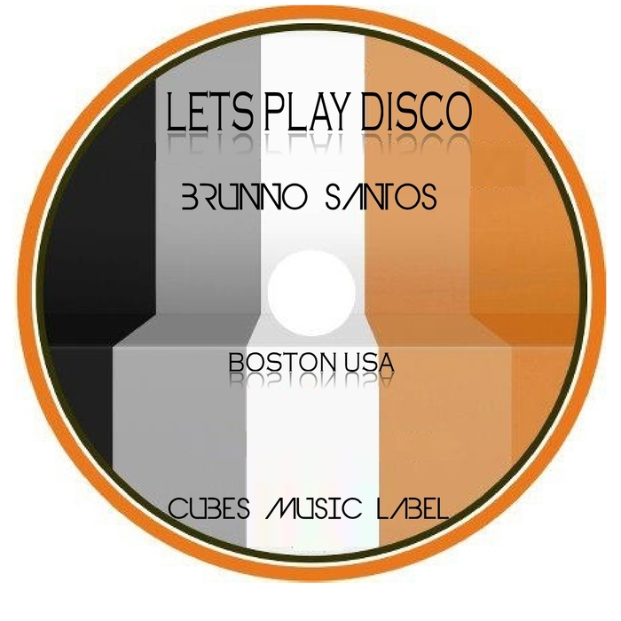 SANTOS, Brunno - Lets Play Disco