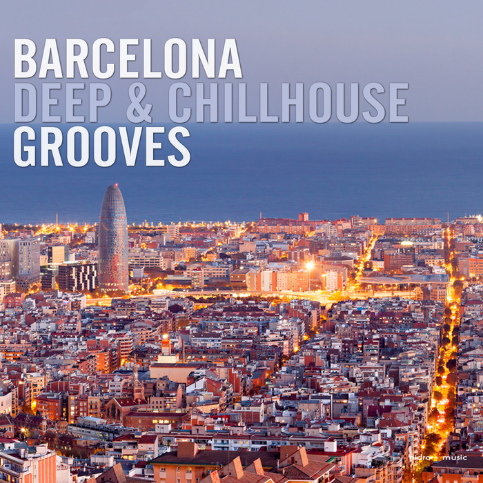 VARIOUS - Barcelona Deep & Chillhouse Grooves