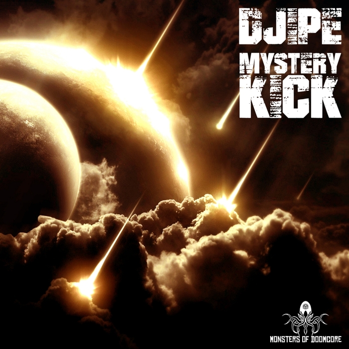 DJIPE - Mystery Kick
